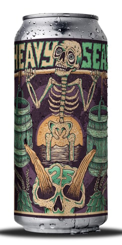Heavy Seas 25