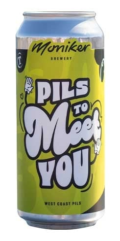 pils to meet you moniker brewery